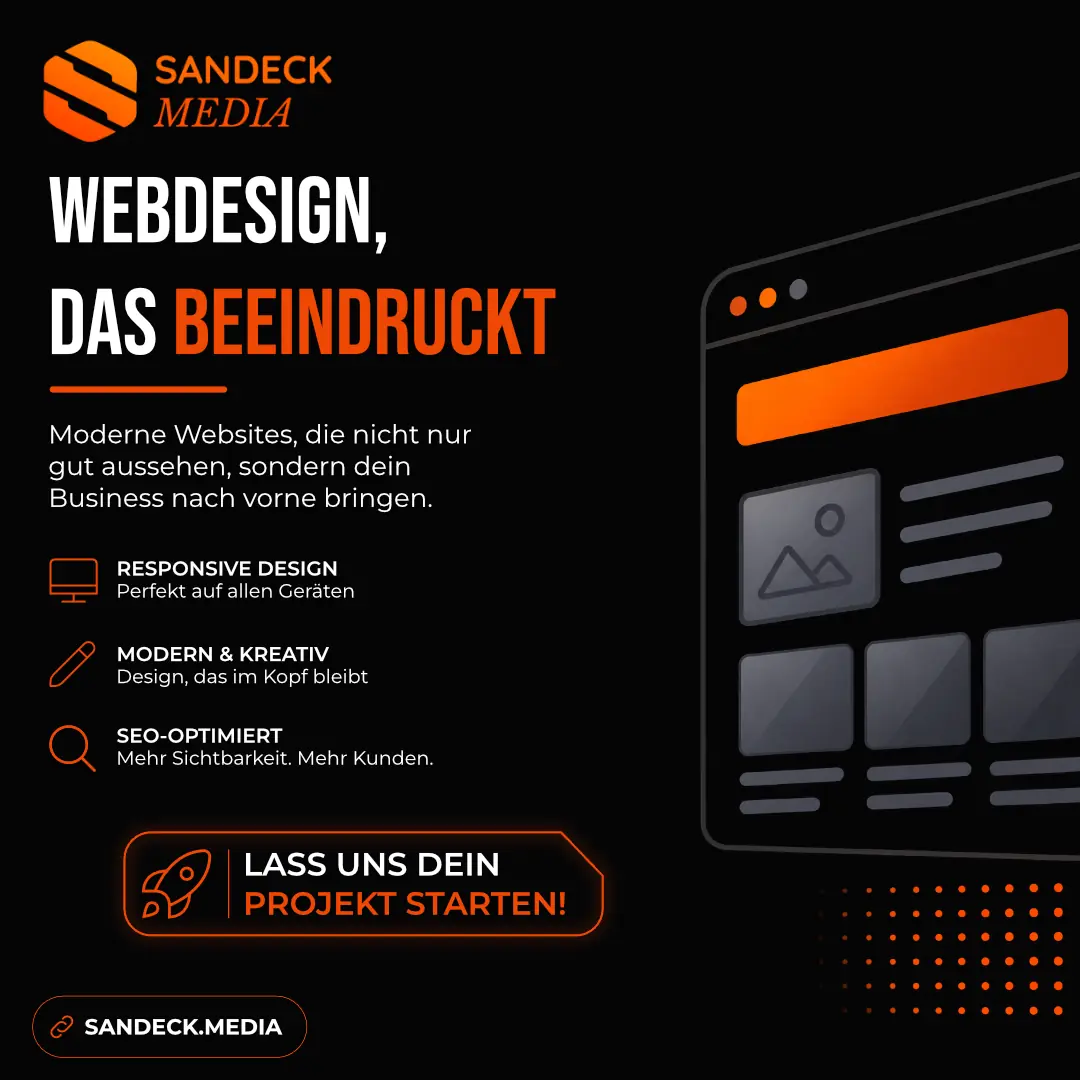 Beitrag für Sandeck Media auf schwarzem Grund: „Webdesign, das beeindruckt“, drei Punkte zu Responsive Design, modern und kreativ, SEO-optimiert, Button „Lass uns dein Projekt starten“, rechts ein stilisierter Browser.